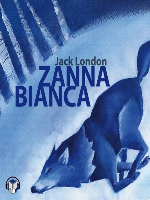 Title details for Zanna Bianca by Jack London - Available